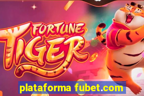 plataforma fubet.com